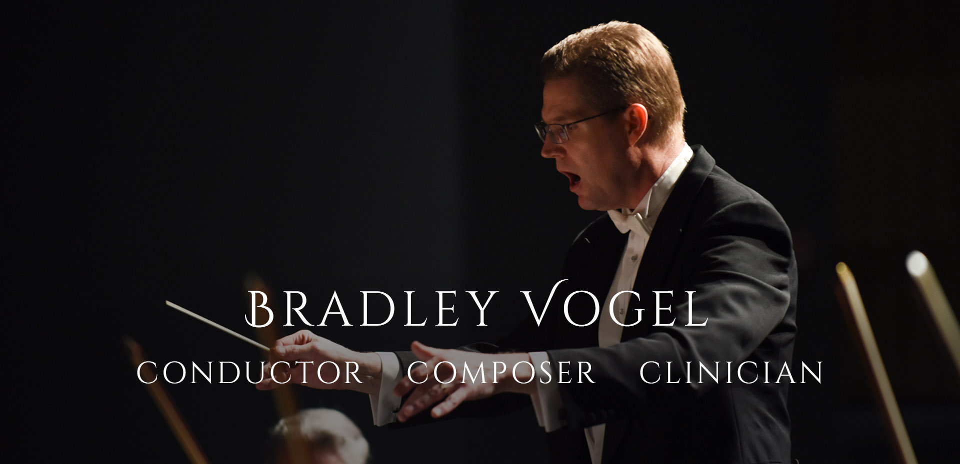 Bradley Vogel: Director, Composer, Clinician